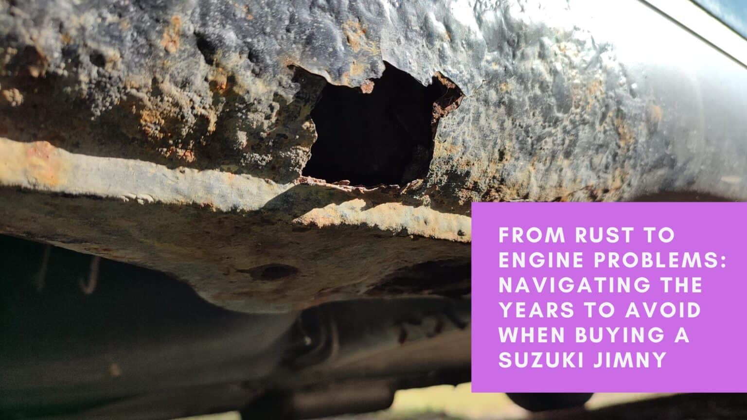 Suzuki Jimny Years to Avoid Due to Rust & Engine Problems Compact Conqueror Suzuki Jimny Blog